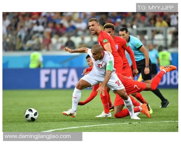 英格兰对阵突尼斯精彩赛事回顾及精彩瞬间分析 英格兰对阵突尼斯精彩赛事回顾及精彩瞬间分析